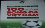 Book recalls VN football milestones in 100 years