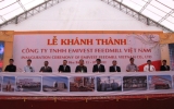 Công ty TNHH Emivest Feedmill Việt Nam khánh thành nhà máy sản xuất thức ăn gia súc tại KCN Bàu Bàng