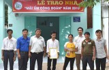 Công đoàn Công ty TNHH MTV Cao su Dầu Tiếng: Trao “Mái ấm công đoàn” cho công nhân có hoàn cảnh khó khăn