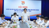 Đại hội Đại biểu Đoàn TNCS Hồ Chí Minh tỉnh lần thứ XI dự kiến diễn ra đầu tháng 10
