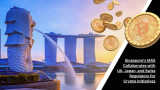 Singapore partners with Japan, UK, Switzerland on digital asset initiative