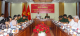 Đảng ủy Quân sự tỉnh: Tập trung thực hiện tốt các nhiệm vụ  quân sự - quốc phòng