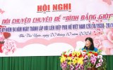 Hội nghị nói chuyện chuyên đề “Bình đẳng giới” và họp mặt kỷ niệm 94 năm Ngày Phụ nữ Việt Nam huyện Bắc Tân Uyên: Tặng 150 cây xanh cho cán bộ, công đoàn viên nữ