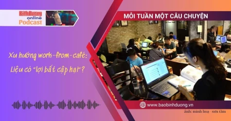 MỖI TUẦN MỘT CÂU CHUYỆN: Xu hướng work-from-café: Liệu có “lợi bất cập hại”?