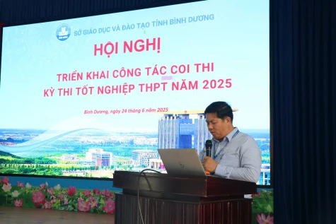 Bình Dương triển khai công tác coi thi kỳ thi tốt nghiệp THPT năm 2025